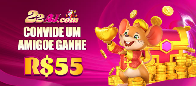 22AJ Indique amigos para receber um bônus